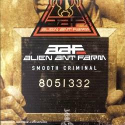 Alien Ant Farm : Smooth Criminal
